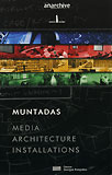 MUNTADAS : MEDIA ARCHITECTURE INSTALLATIONS 