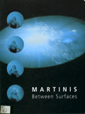 DALIBOR MARTINIS : BETWEEN SURFACES